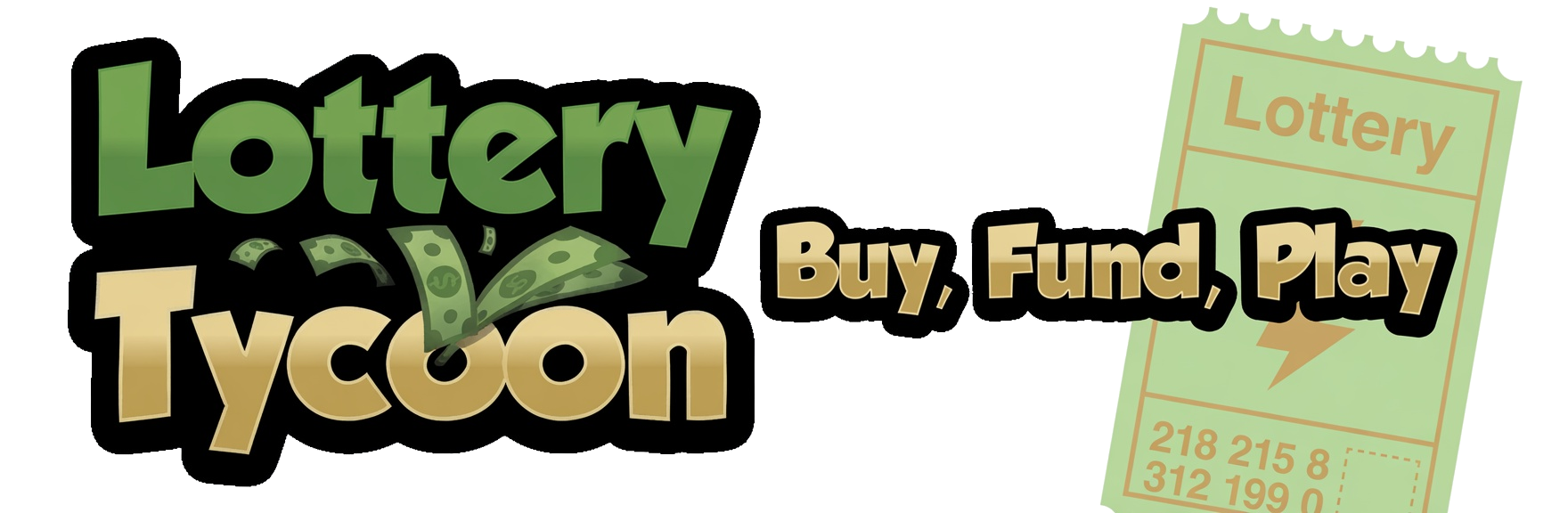 Lottery Tycoon: Buy, Fund, Play